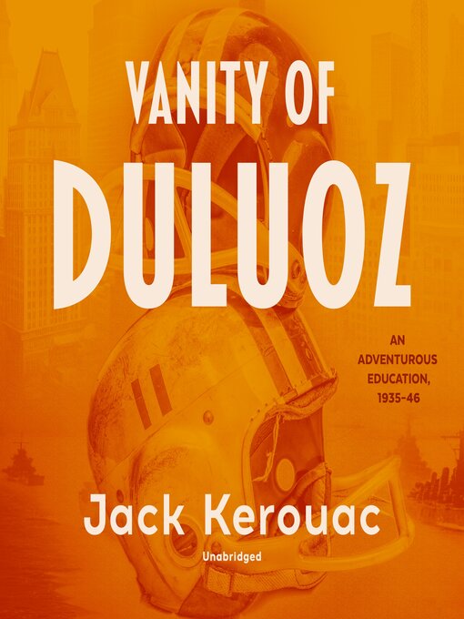 Title details for Vanity of Duluoz by Jack Kerouac - Available